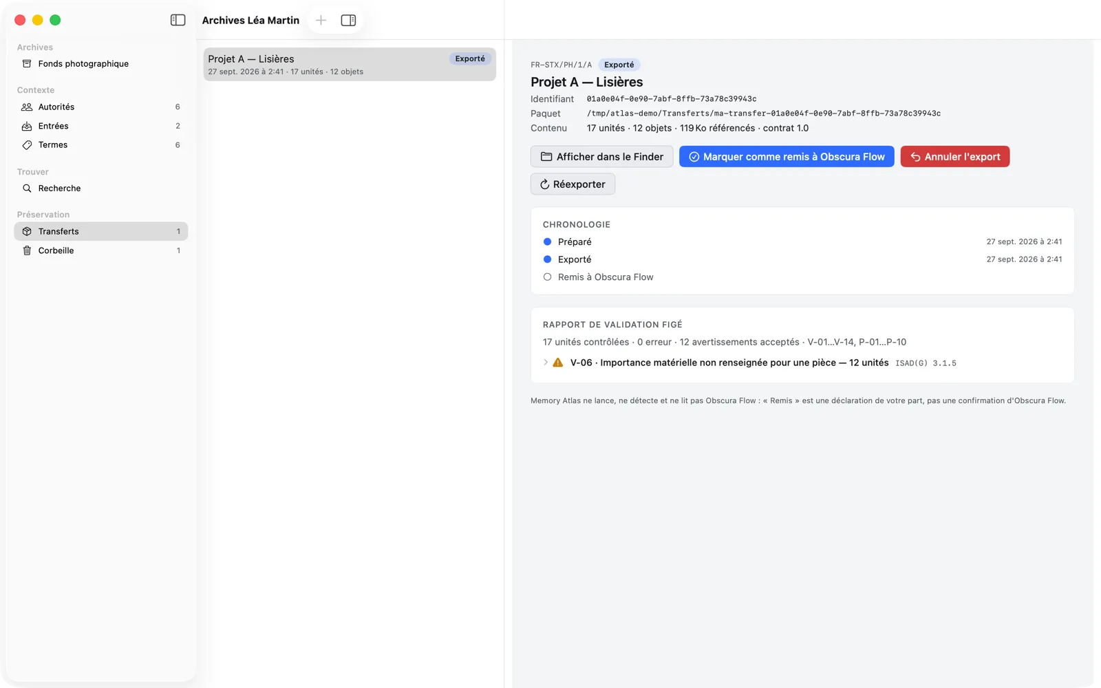 Destination Transferts : le transfert du Projet A — Lisières, état Exporté, avec les boutons Afficher dans le Finder, Marquer comme remis, Annuler l’export et Réexporter, la chronologie et le rapport de validation figé